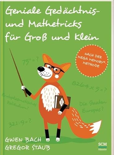 Imagen de archivo de Geniale Gedchtnis- und Mathetricks fr Gro und Klein: nach der Mega Memory-Methode a la venta por medimops