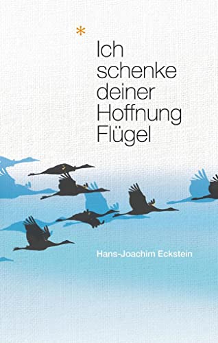 Stock image for Ich schenke deiner Hoffnung Flgel -Language: german for sale by GreatBookPrices