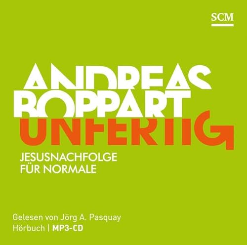 Beispielbild fr Unfertig - Hrbuch (MP3): Jesusnachfolge fr Normale zum Verkauf von medimops