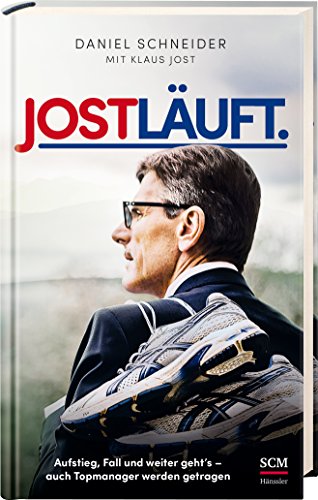 Stock image for Jost luft.: Aufstieg, Fall und weiter geht's - auch Topmanager werden getragen for sale by medimops