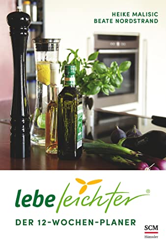 Stock image for Lebe leichter - Der 12-Wochen-Planer -Language: german for sale by GreatBookPrices