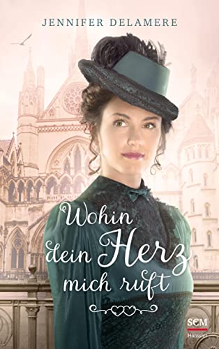 Imagen de archivo de Wohin dein Herz mich ruft (Liebe in London, Band 2) a la venta por medimops