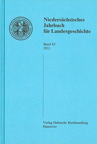 Niedersächsisches Jahrbuch für Landesgeschichte. Band 83. - Historische Kommission für Niedersachsen und Bremen (Hrsg.),