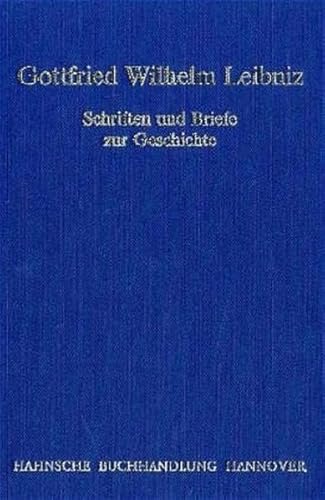 9783775260183: Schriften Und Briefe Zur Geschichte [Hardcover] [Jan 01, 2004] Leibniz, Gottfried Wilhelm: