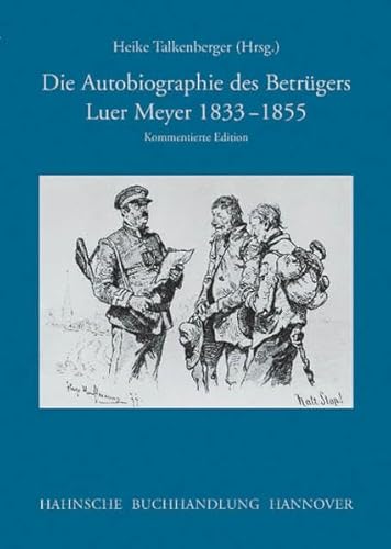 9783775260527: Die Autobiographie des Betrgers Luer Meyer 1833-1855: Kommentierte Edition