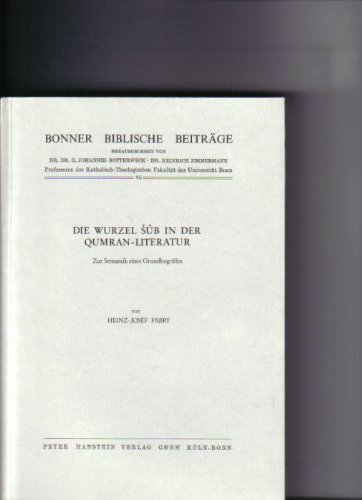 Die Wurzel SÌŒuÌ‚b in der Qumran-Literatur: Zur Semantik eines Grundbegriffes (Bonner biblische BeitraÌˆge) (German Edition) (9783775610452) by Fabry, Heinz-Josef