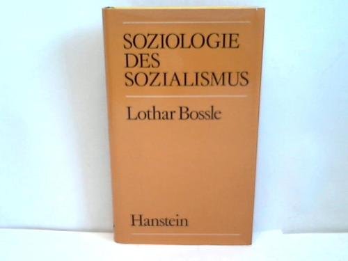 Soziologie des Sozialismus (German Edition) (9783775671002) by Lothar-bossle