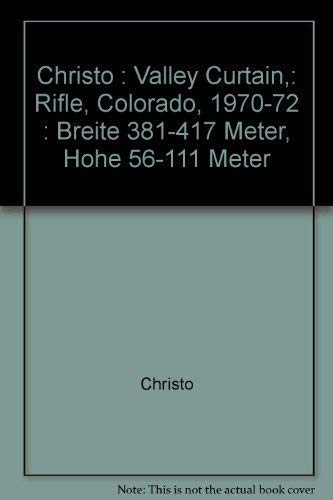 Valley Curtain. Rifle, Colorado, 1970-72. Breite 381-417 Meter, Höhe 56-11 Meter. Photographien v...