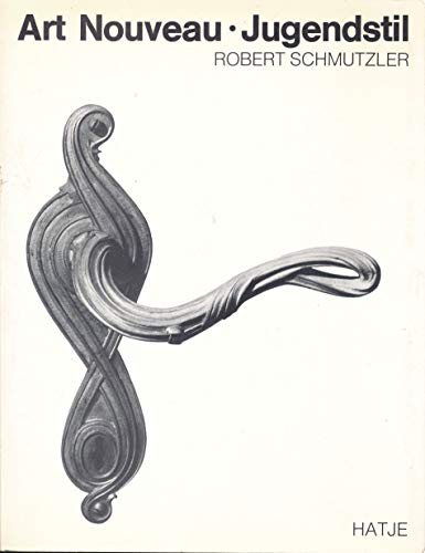 Art Nouveau, Jugendstil. Rev. Fassung d. 1962 ersch. Buches m. demselben Titel.