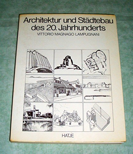 Architektur und Städtebau des 20. [zwanzigsten] Jahrhunderts. - Magnago Lampugnani, Vittorio