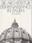 Die Architektur der Renaissance in Italien. [Übers. aus d. Engl. von Grete u. Karl-Eberhardt Felten]
