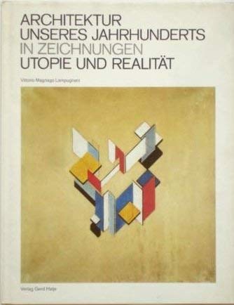 Beispielbild fr Architektur unseres Jahrhunderts in Zeichnungen. Utopie und Realitt. zum Verkauf von Antiquariat & Verlag Jenior