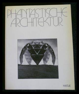9783775701792: Phantastische Architektur