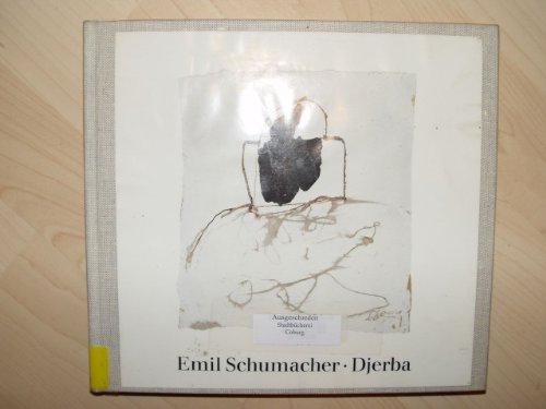 Djerba (Kunst heute) (German Edition) (9783775701860) by Emil Schumacher