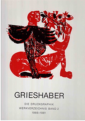 Beispielbild fr Grieshaber, Die Druckgraphik, Werkverzeichnis, in 2 Bdn., Bd.2, 1966-1981 zum Verkauf von KUNSTHAUS-STUTTGART