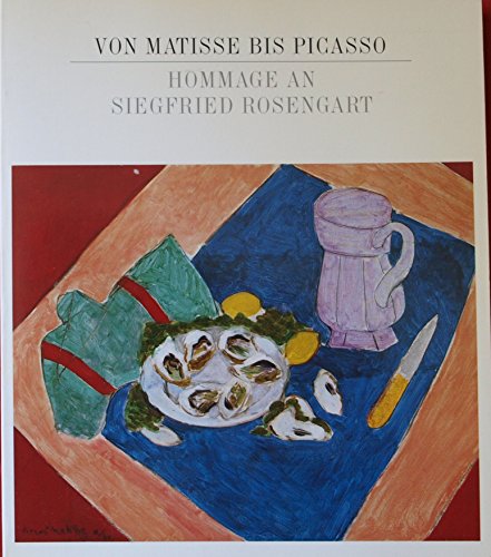 Beispielbild fr Von Matisse bis Picasso. Hommage an Siegfried Rosengart zum Verkauf von medimops