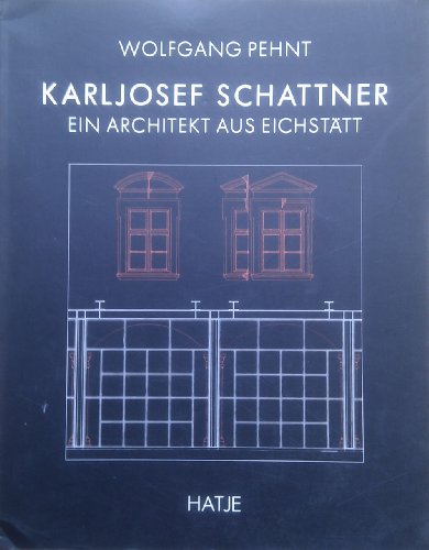 9783775702621: Karljosef Schattner, Ein Architekt Aus Eichstatt
