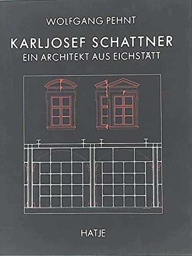 9783775702621: Karljosef Schattner, Ein Architekt Aus Eichstatt (English and German Edition)