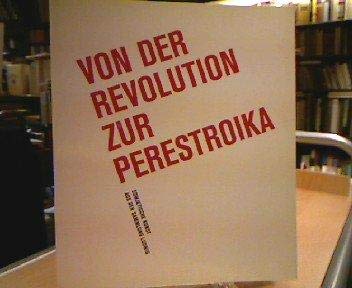 Beispielbild fr Von der Revolution zur Perestroika: Sowjetische Kunst aus der Sammlung Ludwig zum Verkauf von W. Lamm