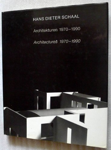 Hans Dieter Schaal : Architekturen 1970 - 1990 ; [Ausstellung in der Galerie der Stadt Stuttgart, 14.2. - 8.4.1990]. [hrsg. von der Galerie der Stadt Stuttgart, Johann-Karl Schmidt] - Schaal, Hans Dieter (Illustrator) und Johann-Karl (Herausgeber) Schmidt