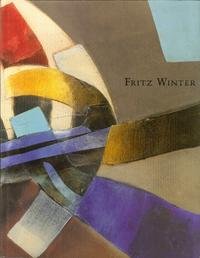 Fritz Winter. [Katalog zur Ausstellung in der] Galerie der Stadt Stuttgart.