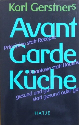 9783775703178: Karl Gerstners Avant Garde Kche (Livre en allemand)