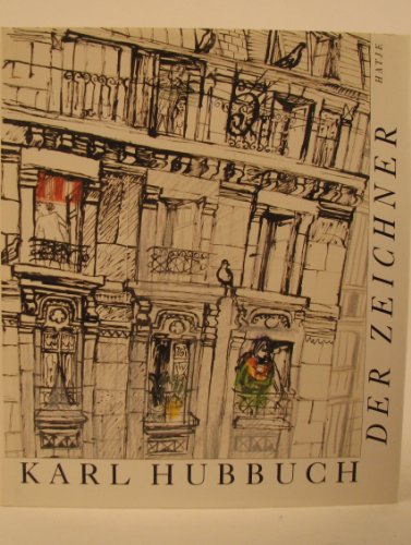 Karl Hubbuch, Der Zeichner. Ausstellung: Wilhelm-Busch-Museum Hannover 27.1.-24.3., Saarland Muse...