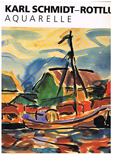 Stock image for Karl Schmidt-Rottluff, Aquarelle. [Brcke-Museum Berlin, 10.10.1991 - 23.2.1992]. for sale by Neusser Buch & Kunst Antiquariat