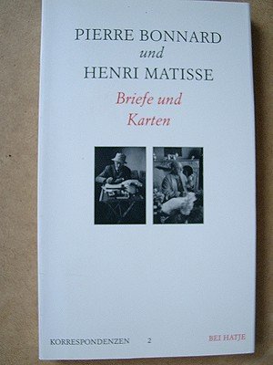 Beispielbild fr Pierre Bonnard und Henri Matisse. Briefe und Karten zum Verkauf von Antiquariat Nam, UstId: DE164665634