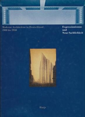 Beispielbild fr Moderne Architektur in Deutschland / Expressionismus und Neue Sachlichkeit 1900-1950 zum Verkauf von Buchpark