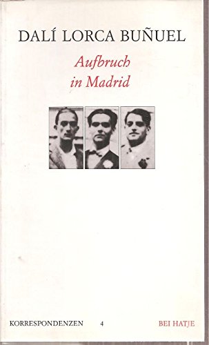 9783775704571: Dalí Lorca Buñuel: Aufbruch In Madrid