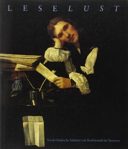 9783775704755: Leselust: Niederländische Malerei von Rembrandt bis Vermeer (German Edition)