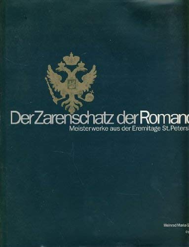 9783775705172: Der Zarenschatz der Romanov. Meisterwerke aus der Eremitage St. Petersburg. [Perfect Paperback] [Jan 01, 1994] Grewenig, Meinrad Maria / Letze, Otto ( Hrsg.)