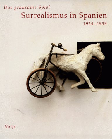 Imagen de archivo de GRAUSAME SPIEL, SURREALISMUS IN SPANIEN (PB/G)[O/P] a la venta por Ammareal