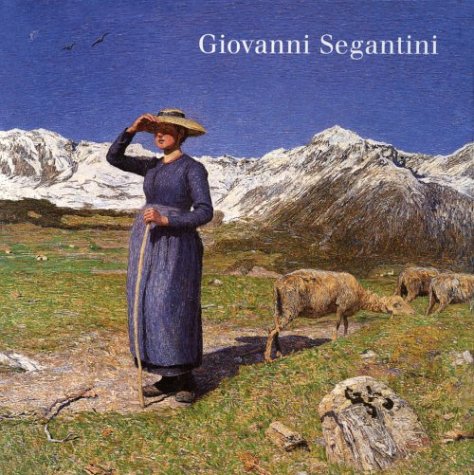 9783775705646: Giovanni segantini 1858-1899