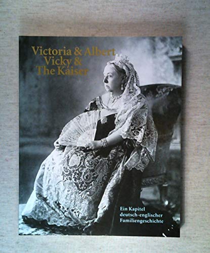 9783775706360: Victoria and Albert: Vicky and the Kaiser