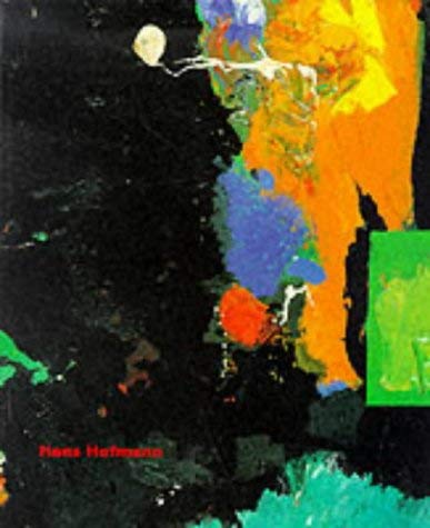 Hans Hofmann. Wunder des Rhythmus und Schöndheit des Raumes.