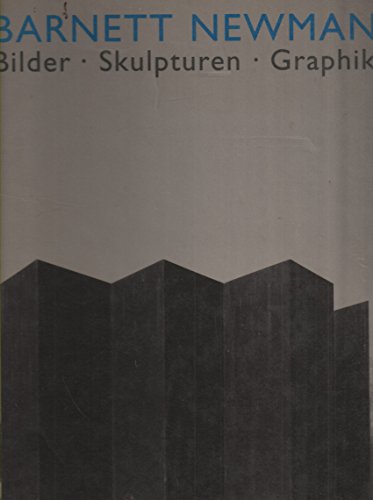 9783775706803: Barnett Newman Bilder - Skulpturen - Graphik /allemand