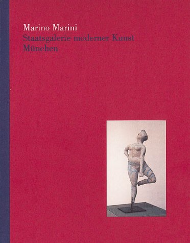 Marino Marini. Staatsgalerie moderner Kunst. (9783775706988) by Marini, Marino; Maurer, Ellen