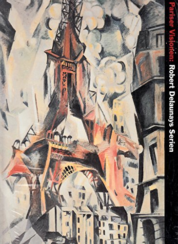 Beispielbild fr Pariser Visionen. Robert Delaunays Serien zum Verkauf von medimops