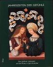 9783775707336: Das Gothaer Liebespaar und die hohe Minne im Sptmittelalter: Jahreszeiten der Gefhle