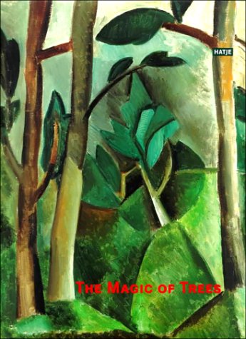 Magic Of Trees, The (9783775707985) by Bruderlin, Markus; Gardi, Bernhard; Hohl, Reinhold; Kaufmann, Christian