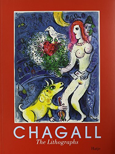 9783775707992: Marc Chagall. Lithographic Works: Complete Lithographs
