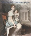 Imagen de archivo de Zwischen Ideal und Wirklichkeit: Künstlerinnen der Goethe-Zeit zwischen 1750 und 1850 a la venta por Aardvark Rare Books