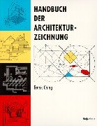 Beispielbild fr Handbuch der Architekturzeichnung zum Verkauf von medimops