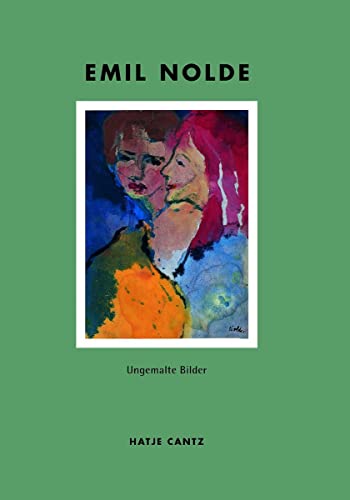 9783775708388: Emil Nolde (German Edition): Ungemalte Bilder. Aquarelle 1938 bis 1945 aus der Sammlung der Nolde-Stiftung Seebll