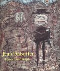 Jean Dubuffet : Figuren und Köpfe - Auf der Suche nach einer Gegenkultur (German)