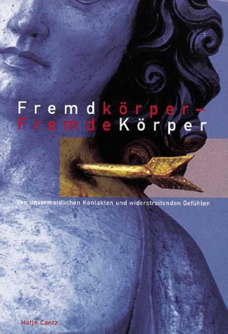 Beispielbild fr Fremdkrper - Fremde Krper. zum Verkauf von Buli-Antiquariat