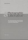 Photographie und Literatur: Zur photographischen Wahrnehmung in der deutschsprachigen Literatur des neunzehnten Jahrhunderts / Rolf H. Krauss (German Edition) (9783775708548) by Krauss, Rolf H