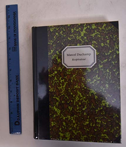 Imagen de archivo de Marcel Duchamp: Respirateur (Bilingual Edition) a la venta por Moe's Books